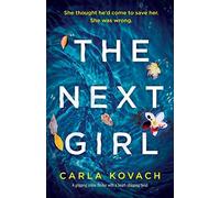 The Next Girl: A gripping thriller with a heart-stopping twist: Volume 1 (Detective Gina Harte)