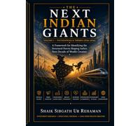The Next Indian Gaints: Identifying the Structural Forces Shaping India's Next Decade of Growth