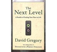 The Next Level: Finding your Place in Life