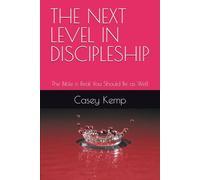 THE NEXT LEVEL IN DISCIPLESHIP: The Bible is Real You Should Be as Well