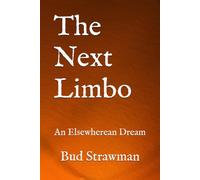 The Next Limbo: An Elsewherean Dream