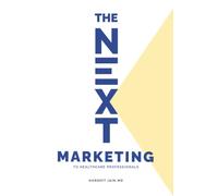 THE NEXT MARKETING: TO HEALTHCARE PROFESSIONALS