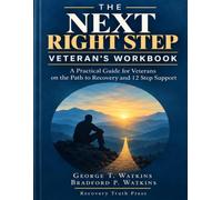 The Next Right Step: Veteran’s Workbook