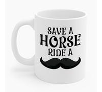 The Next Save A Horse Ride A Mustache - Free Moustache Rides Coffee Mug (White, 11 oz)