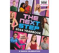 The Next Step 2024 Yearbook (The Next Step (Licensed))