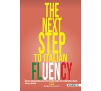 The Next Step to Italian Fluency: Building Conversational Skills with 20 Short Stories for Intermediate Learners. Parallel Reading (The Italian Roadmap)