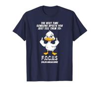The Next Time Someone Upsets You Just Tell Them to Focus T-Shirt
