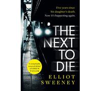 The Next to Die: the must-read thriller in a gripping new series (A Dylan Kasper Thriller)
