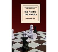 The Next to Last Mistake: Improve Your Results Through Sheer Determination