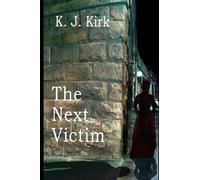 THE NEXT VICTIM: A Jack the Ripper novel.