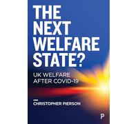 The Next Welfare State? : UK Welfare after COVID-19