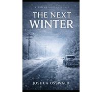 THE NEXT WINTER: A Polar Vortex Novel - Book III