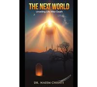 The Next World: Unveiling Life After Death