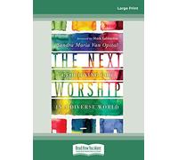 The Next Worship: Glorifying God in a Diverse World