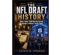 The NFL Draft history: How a Small 1936 Meeting Became Football’s Biggest Talent Show