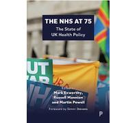 The NHS at 75: The State of UK Health Policy