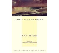 The Niagara River: Poems (Grove Press Poetry)