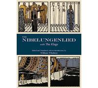 The Nibelungenlied: with The Klage