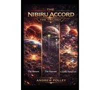 The Nibiru Accord: The Trilogy