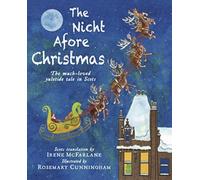 The Nicht Afore Christmas : The much-loved yuletide tale in Scots