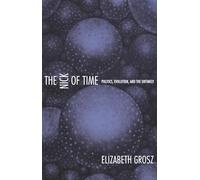 The Nick of Time: Politics, Evolution, and the Untimely