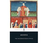 Aristotle – The Nicomachean Ethics – Penguin Classics