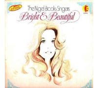 The Nigel Brooks Singers - Bright And Beautiful - Nigel Brooks Singers LP