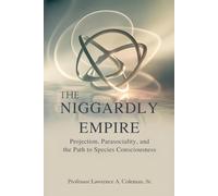 The Niggardly Empire: Projection, Parasociality, and the Path to Species Consciousness