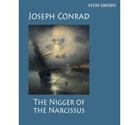 The Nigger of the Narcissus, a Tale of the Forecastle (SE): Study Edition