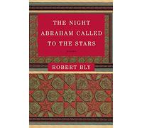 The Night Abraham Called to the Stars: Poems