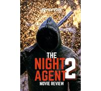 THE NIGHT AGENT 2 MOVIE REVIEW: Prepare for the Thrills, Twists, Turns, Secrets, Survival, and Suspense