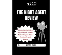 The Night Agent Review: A Comprehensive look at the Characters, Themes, Plot and impact of the show that Gripped Viewers