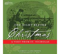 The Night Before Christmas: A Visit from St. Nicholas