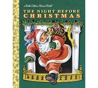 The Night Before Christmas: Little Golden Books: A Classic Christmas Book for Kids