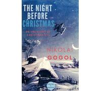 The Night Before Christmas: Or The Night of Christmas E - Paperback NEW Gogol, N