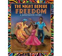 The Night Before Freedom: A Juneteenth Story