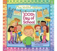 The Night Before the 100th Day of School
