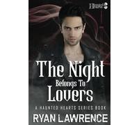 The Night Belongs To Lovers