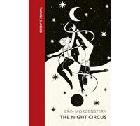 The Night Circus: Escape with the epic, enchanting fantasy phenomenon (Vintage Quarterbound Classics)