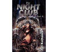 The Night Club Part II