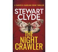 The Night Crawler: A gripping serial killer thriller with a shocking twist: 2 (Carver & Sandling)