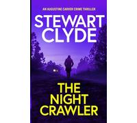 The Night Crawler: A gripping serial killer thriller with a shocking twist (A Carver & Sandling Serial Killer Thriller,)
