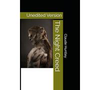 The Night Creed: Unedited Version: 1 (Vampires, Werewolves and Super Soldiers)