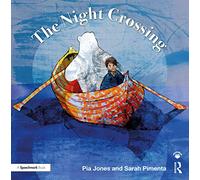 The Night Crossing: A Lullaby For Children On Life's Last Journey (Therapeutic Fairy Tales)
