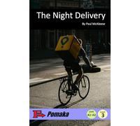 The Night Delivery: Level: 3/CEFR A1-A2/300 headwords
