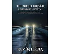 The Night Driver: A Clifton Heights Tale (Kevin Lucia Starter Pack #3)