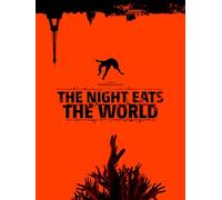 The Night Eats The World