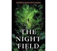 The Night Field: A magnificent and moving ecological fable