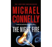 The Night Fire (Ballard and Bosch Novel)