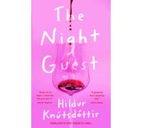 The Night Guest by Hildur Knutsdottir (HB 2024)
